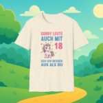 Einhorn 18 Geburtstag T-Shirt |  Provokant und lustig