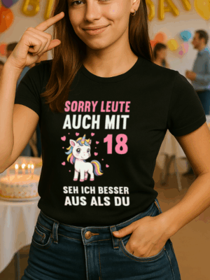 Einhorn 18 Geburtstag T-Shirt |  Provokant und lustig