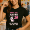 Einhorn 20 Geburstag T-shirt | Provokant und Lustig