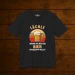 Lustiges Bier Shirt – Lächle, wenn du mir ein Bier spendieren willst