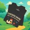 Chicken Game game don´t lock at the chicken | Game Over | Lustiges t-Shirt